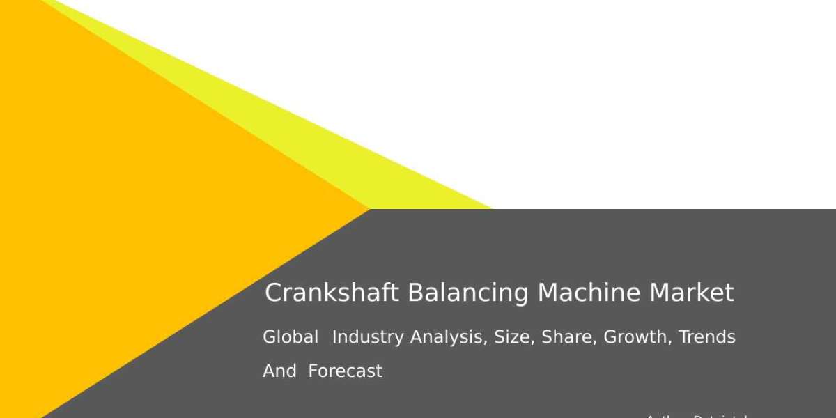 Crankshaft Balancing Machine Market: Trends, Demand & Future Growth 2032